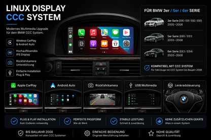 BMW Linux Display CCC System

Wireless Apple CarPlay & Android Auto
Für BMW E90 E91 E92 E93 E60 E61 E63 E64 (2003-2008)